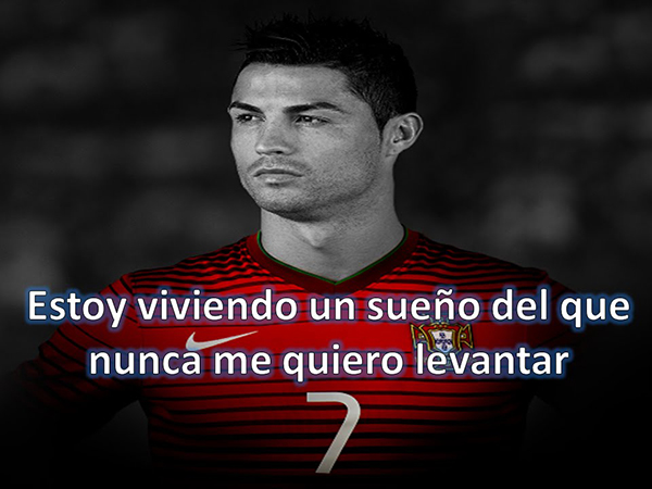 4. “Estoy viviendo un sueño del que nunca me quiero levantar”.